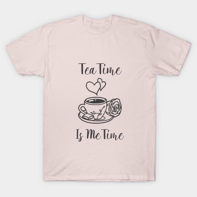 TEA TIME IS ME TIME T-Shirt by TeeNZ